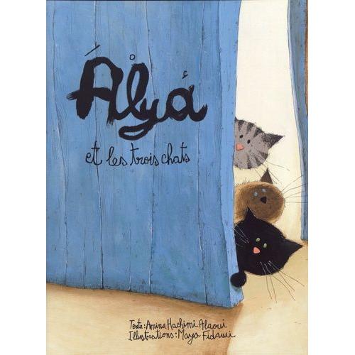 Alya Et Les Trois Chats