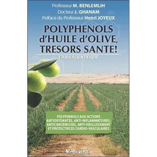 Polyphenols D'huile D'olive, Trésors Santé ! - Etude Scientifique