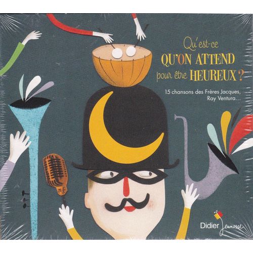 Qu'est-Ce Qu'on Attend Pour Être Heureux ?