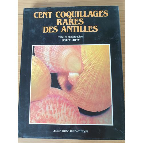 Cent Coquillages Rares Des Antilles