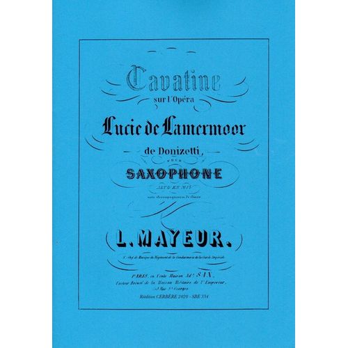 Cavatine Sur Lucie De Lamermoor De Donizetti Par Louis Mayeur