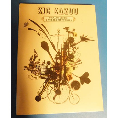 Zic Zazou, Brocante Sonore Et Autres Dingueries