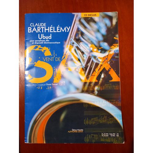 Partition Ubud De Claude Barthélémy + Cd - Saxophone Alto
