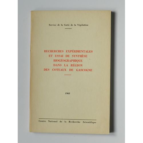 Recherches Expérimentales Et Essai De Synthèse Biogéographiques Dans La Région Des Coteaux De Gascogne ( 1964 )