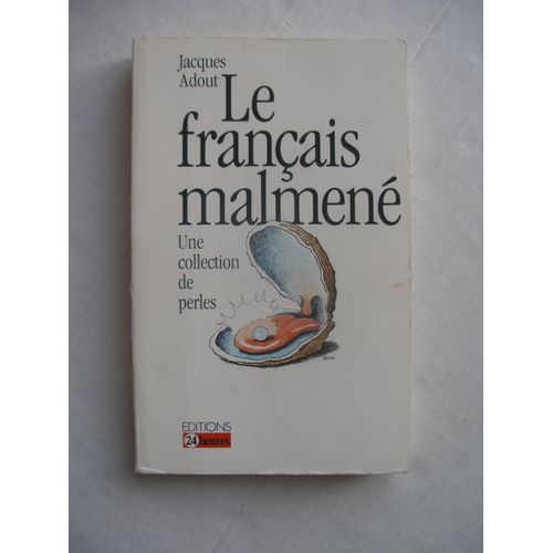 Le Français Malmené, Une Collection De Perles