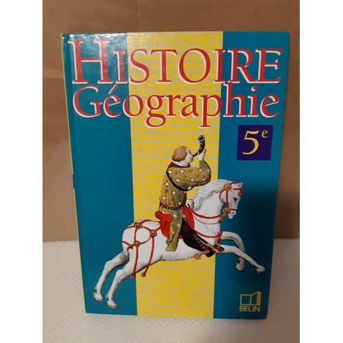 Manuel Livre Scolaire Histoire Géographie 5ème Belin 1997 -