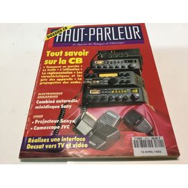 Le Haut Parleur N° 1811 / Avril 1993 . Tout Savoir Sur La Cb.