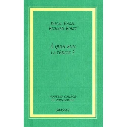 A Quoi Bon La Vérité ?
