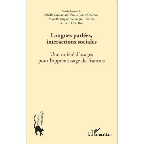 Langues Parlées, Interactions Sociales - Une Variété D'usages Pour L'apprentissage Du Français