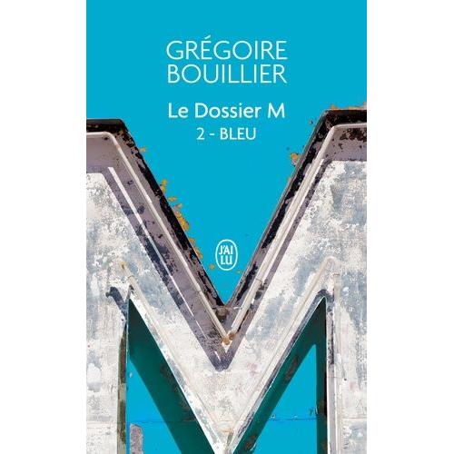 Le Dossier M Tome 2 - Bleu (L'amour)