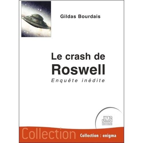 Le Crash De Roswell - Enquête Inédite