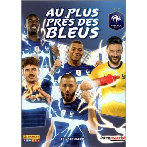 Album Panini Au Plus Pres Des Bleus. Inter Marche. Album Complet.