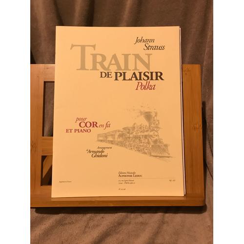 J. Strauss Train De Plaisir Pour Cor Et Piano Partition Éditions Leduc Armando Ghidoni