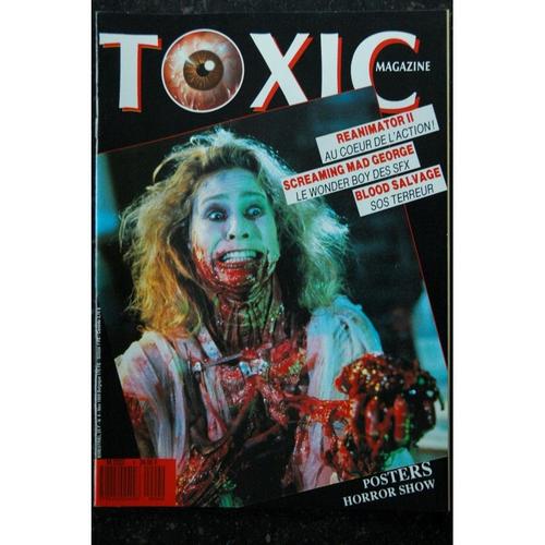 Toxic N? 4 - Reanimator Ii - Screaming Mad George - Blood Salvage + Posters - 52 Pages - 1989 10