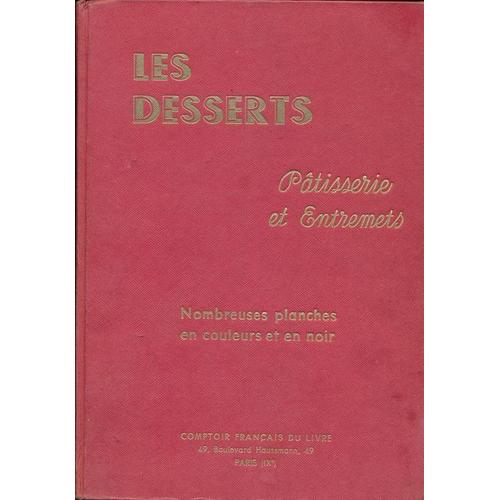 Les Desserts Patisserie Et Entremets