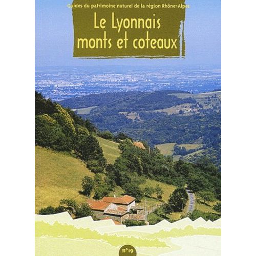 Le Lyonnais, Monts Et Coteaux