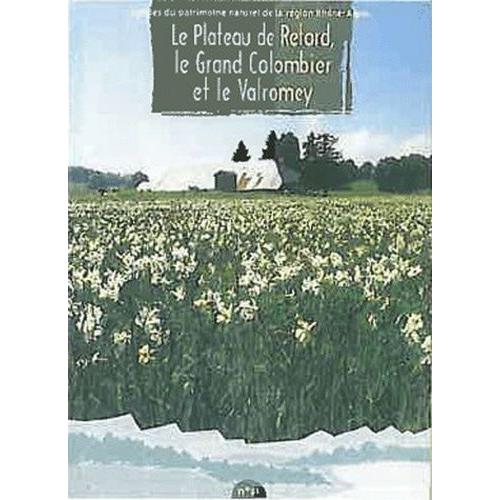 Le Plateau Du Retord, Le Grand Colombier Et Le Valromey