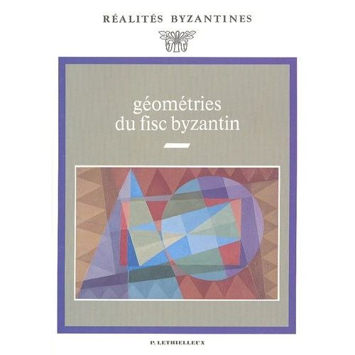 Géométries Du Fisc Byzantin