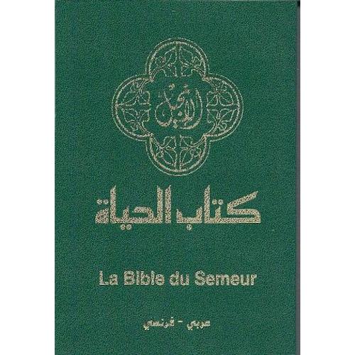 La Bible Du Semeur : Texte Arabe Du Nouveau Testament Du Livre De La Vie