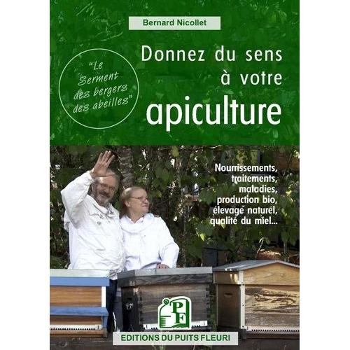 Donnez Du Sens À Votre Apiculture ?