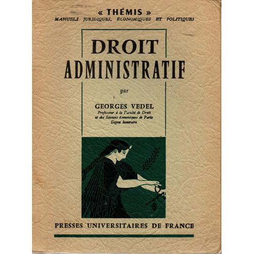 Georges Vedel - Droit Administratif