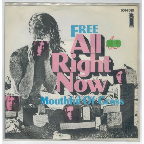 All Right Now/Mouthful Of Grass