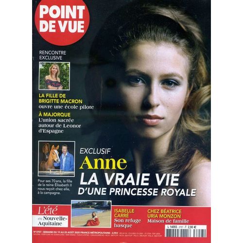 Point De Vue N°3757 : Anne: La Vraie Vie D'une Princesse Royale