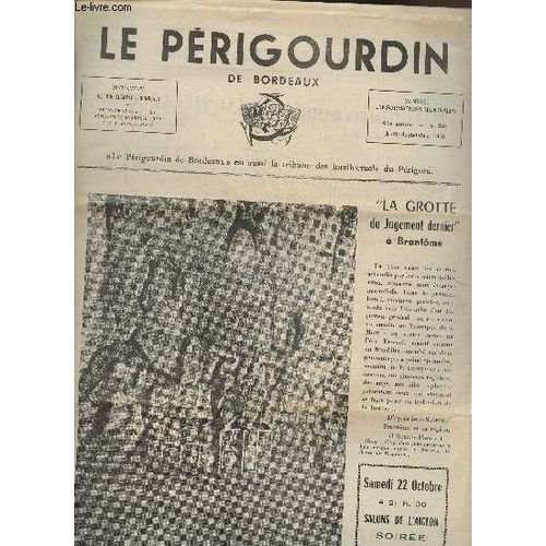 Le Périgourdin De Bordeaux N°397- Aout-Septembre 1966-Sommaire: La Grotte De Brantôme- Lettre À Armand Got- Nous Avons Déjeuné À L Enseigne Du Brouet Clair Non Loin Du Pilori- La Magnifique Félibrée(...)