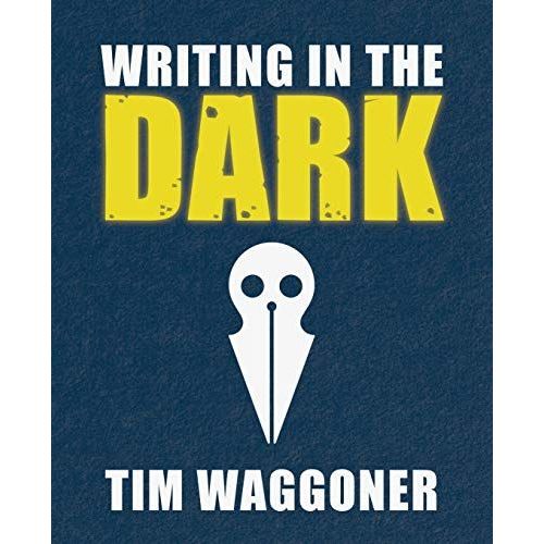 Writing In The Dark