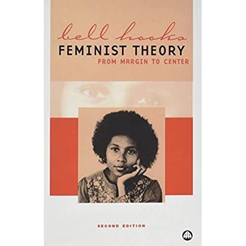 Feminist Theory: From Margin To Center