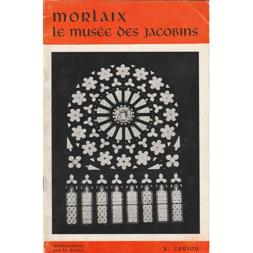Morlaix Le Musée Des Jacobins Cariou Jos Le Doaré Bretagne Patrimoine Tourisme