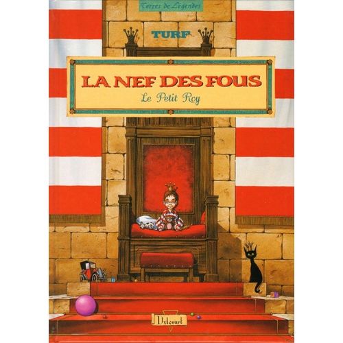 [ Terres De Légendes ] " Le Petit Roi " : La Nef Des Fous ## Première Édition