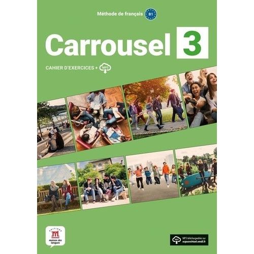 Méthode De Français Carrousel 3 B1 - Cahier D?Exercices + Mp3
