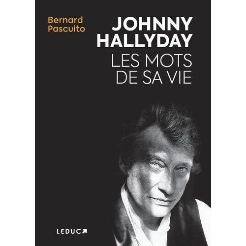 Johnny Hallyday - Les Mots De Sa Vie