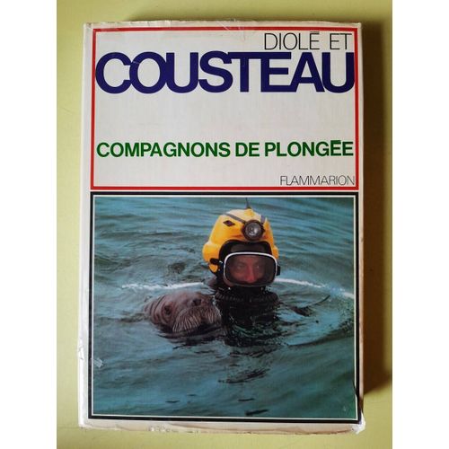 Diolé Et Cousteau - Compagnons De Plongée