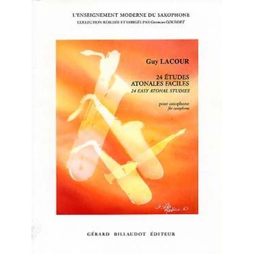 Guy Lacour 24 Études Atonales Faciles Pour Saxophone