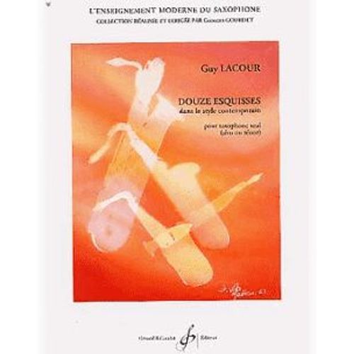 Douze Esquisses Dans Le Style Contemporain Pour Saxophone Seul (Alto Ou Ténor)