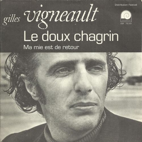 Le Doux Chagrin (Gilles Vigneault) 2'20 / Ma Vie Est De Retour (Gilles Vigneault) 2'20