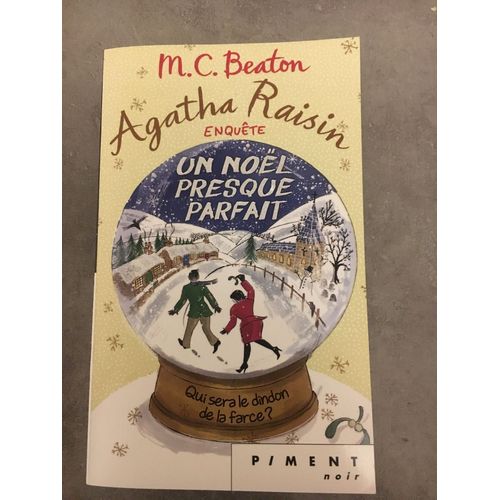 Agatha Raisin Enquête Tome 18 - Un Noël Presque Parfait