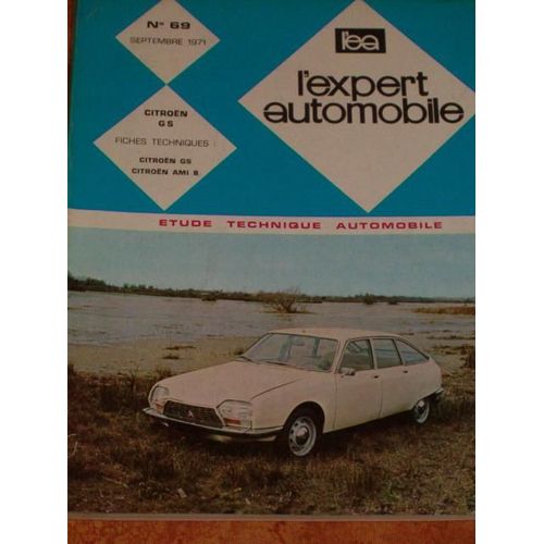 L'expert Automobile  N° 69 : Revue Technique Automobile Citroen Gs
