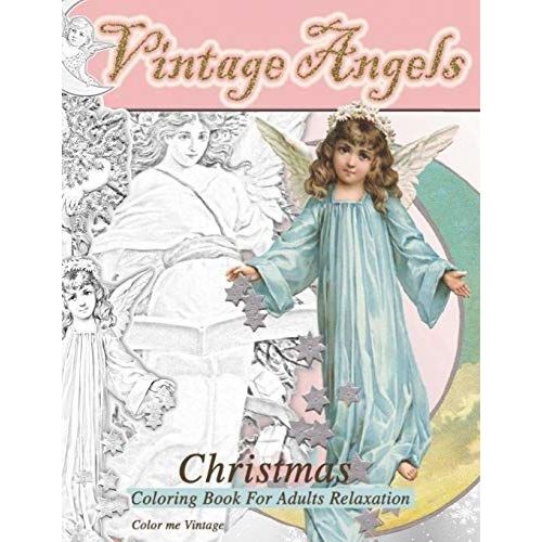 Vintage Angels Christmas Coloring Book For Adults Relaxation
