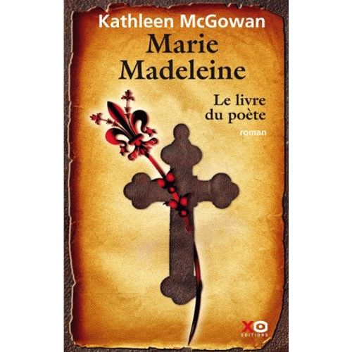 Marie-Madeleine Tome 3 - Le Livre Du Poète