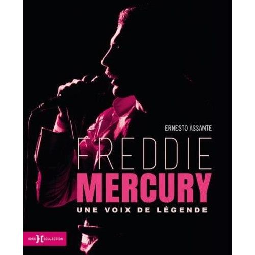 Freddie Mercury - Une Voix De Légende