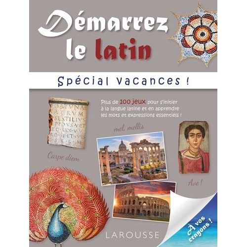Démarrez Le Latin - Spécial Vacances !