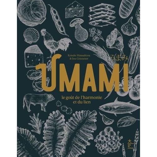Umami - Le Goût De L'harmonie Et Du Lien