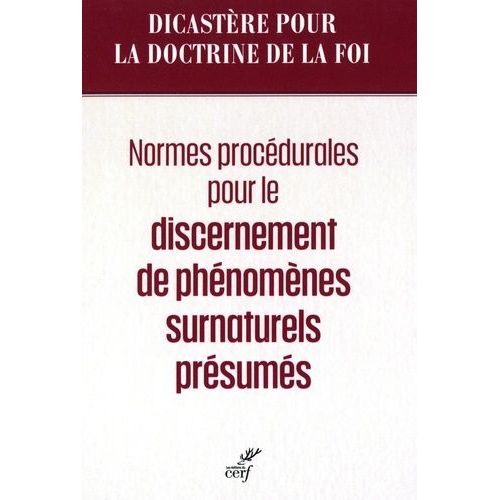 Normes Procédurales Pour Le Discernement De Phénomènes Surnaturels Présumés