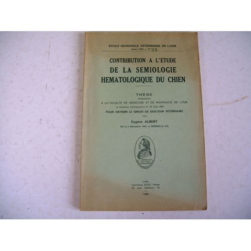 Ecole Veterinaire Chien Thèse 1969 Semiologie Hematologique