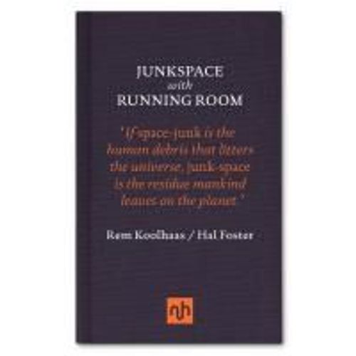 Junkspace With Running Room