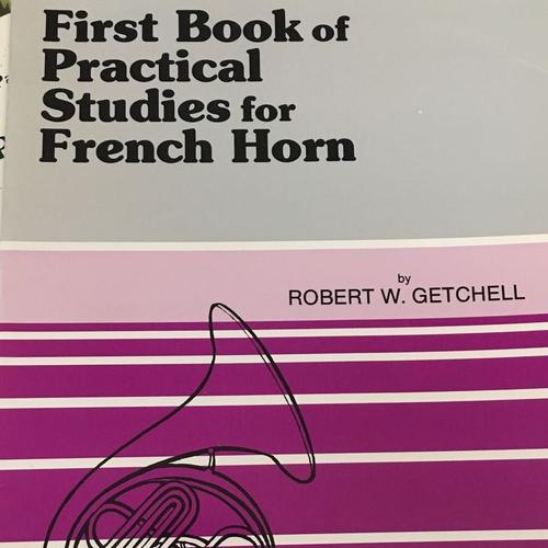 First Book Of Practical Studies For French Horn, Getchell