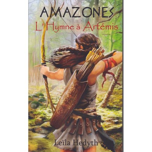 Amazones - Tome 3 - L'hymme À Artémis